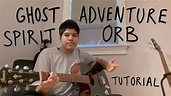 ghost adventure spirit orb - chloe moriondo (tutorial) - YouTube