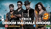 Dhoom 3 (2013) | Dhoom Machale Dhoom Full Song With Lyrics - YouTube