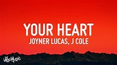 Joyner Lucas - Your Heart (Lyrics) ft. J. Cole - YouTube