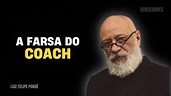 Luiz Felipe Pondé DESTRÓI Coach Motivacional - YouTube
