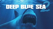 "Deep Blue Sea 2" steht für 2018 in den Startlöchern - Scary-Movies.de