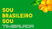 TIMBALADA - SOU BRASILEIRO SOU (Lyric Video) - YouTube