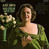 Kate Smith - May God Be With You (1968/2018) Hi-Res » HD music. Music ...