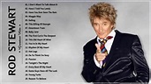 Rod stewart Greatest hits full album - Best song of Rod stewart ...
