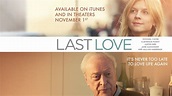 Last Love 2013 Official Trailer - YouTube