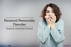 Paranoid Personality Disorder: Symptoms, Causes And Treatment - By Dr ...