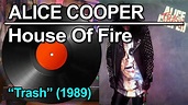 Alice Cooper - House Of Fire (1989) - YouTube