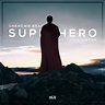 Superhero by Unknown Brain/Chris Linton on MP3, WAV, FLAC, AIFF & ALAC ...