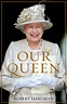 Our Queen by Robert Hardman - Penguin Books Australia
