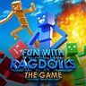 Fun with Ragdolls: The Game Guide and Walkthrough - Giant Bomb
