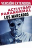 Actividad Paranormal: Los Marcados (Versión Extendida) - Movies on ...