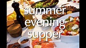 Dinner Party Tonight: Summer Evening Supper | Cooking on the grill ...
