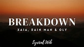 Xaia, Rain Man, Oly - Breakdown [NCS Release] (Lyrics) - YouTube