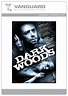 Dark Woods With James Russo Horror On DVD