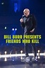 How to watch and stream Bill Burr Presents: Friends Who Kill - 2022 on Roku