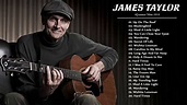 James Taylor Greatest Hits 2018 James Taylor best Songs Album 2018 ...
