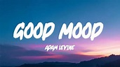 Adam Levine - Good Mood [Lyrics] (Original Song From Paw Patrol: The ...