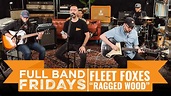 "Ragged Wood" Fleet Foxes | CME Full Band Friday - YouTube