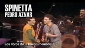 SPINETTA feat PEDRO AZNAR - Los libros de la buena memoria Acordes ...