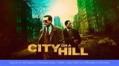 City On A Hill Season 3 Release Date, Cast, Plot!