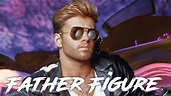 George Michael - Father Figure (Remastered Audio) HQ - YouTube