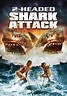 2-Headed Shark Attack (2012) - Posters — The Movie Database (TMDB)