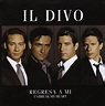 Il Divo Regresa A Mi Cd Promo Mexicano - $ 200.00 en Mercado Libre