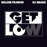 Dillon Francis – Get Low Lyrics | Genius Lyrics