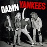 Damn Yankees - Damn Yankees | iHeartRadio