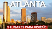 Los 5 Lugares Más Visitados de Atlanta Georgia - YouTube