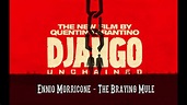 The Braying Mule - Ennio Morricone - Django Unchained Soundtrack #03 ...