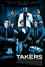 Takers (2010) Poster #1 - Trailer Addict