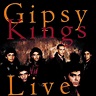Gipsy Kings Live (Live) - Gipsy Kings - SensCritique