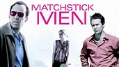 Matchstick Men (2003) - HBO Max | Flixable