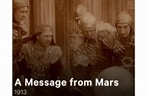 “A Message from Mars”, the First Ever British Science Fiction Movie ...