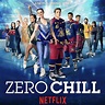 Zero Chill: estreia, trailer e poster - Séries da TV