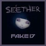 Fake It (Seether song) - Wikipedia