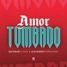 Carátula Frontal de Natanael Cano - Amor Tumbado (Featuring Alejandro ...