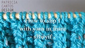 How to slip 1 with yarn in front knitting - sl1wyif | Knitting ...