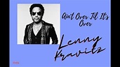 AIN'T OVER TIL IT'S OVER - LENNY KRAVITZ - YouTube