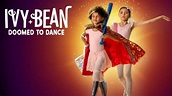 Ivy + Bean Doomed to Dance (2022) Funny Netflix Comedy Trailer - YouTube