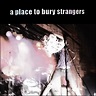 A Place to Bury Strangers - A Place to Bury Strangers Lyrics and ...