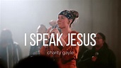 Charity Gayle - I Speak Jesus feat. Steven Musso Live - YouTube