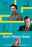 Don't Worry Baby (2015) - FilmAffinity