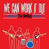 ‎We Can Work It Out: Covers Of The Beatles 1962-1966 - Album by Various ...