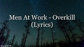 Men At Work - Overkill (Lyrics HD) - YouTube