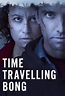Time Traveling Bong (TV Series 2016-2016) - Posters — The Movie ...