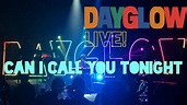 Can I Call You Tonight - Dayglow (Live!) - YouTube