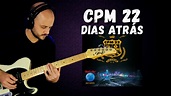 CPM 22 - Dias Atrás | Cover de Guitarra - YouTube