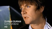 Duran Duran - Come Undone (HD) - YouTube